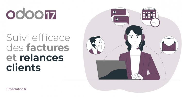 ERP Odoo FACTURES ET RELANCES CLIENTS